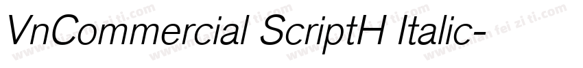 VnCommercial ScriptH Italic字体转换